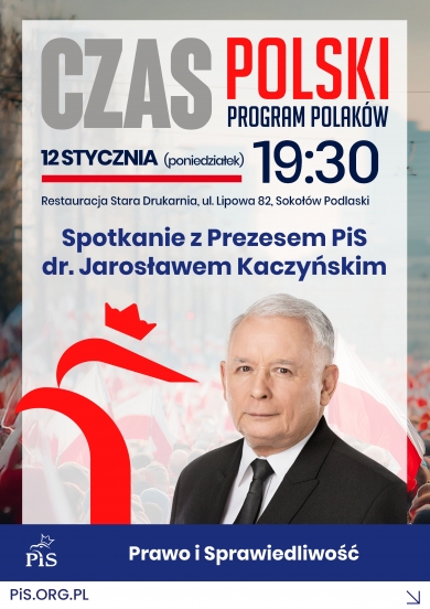 Zaproszenie na spotkanie z Prezesem Prawa i Sprawiedliwości Jarosławem Kaczyńskim 